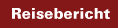 Reiseberichte